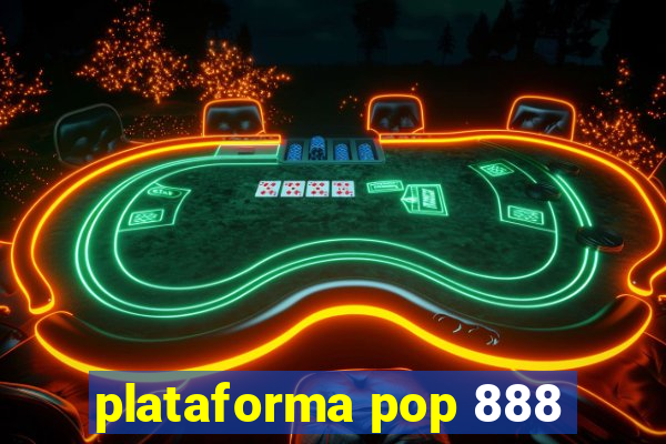 plataforma pop 888